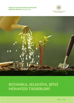 Botanika, seleksiya və bitki mühafizə tədbirləri