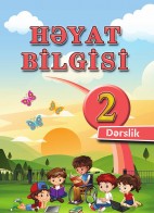 Həyat bilgisi - 2